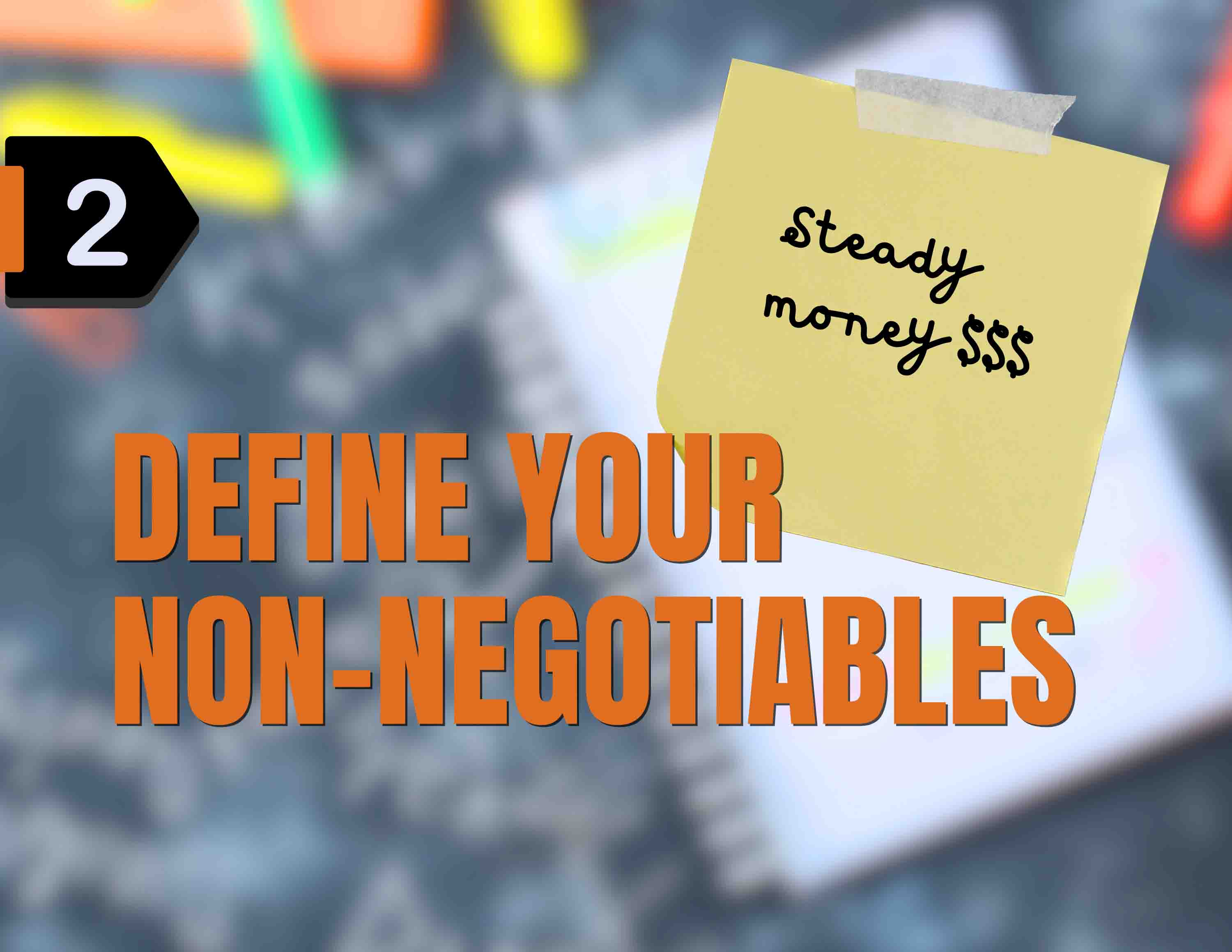 Define your non-negotiables before you go to the career fair