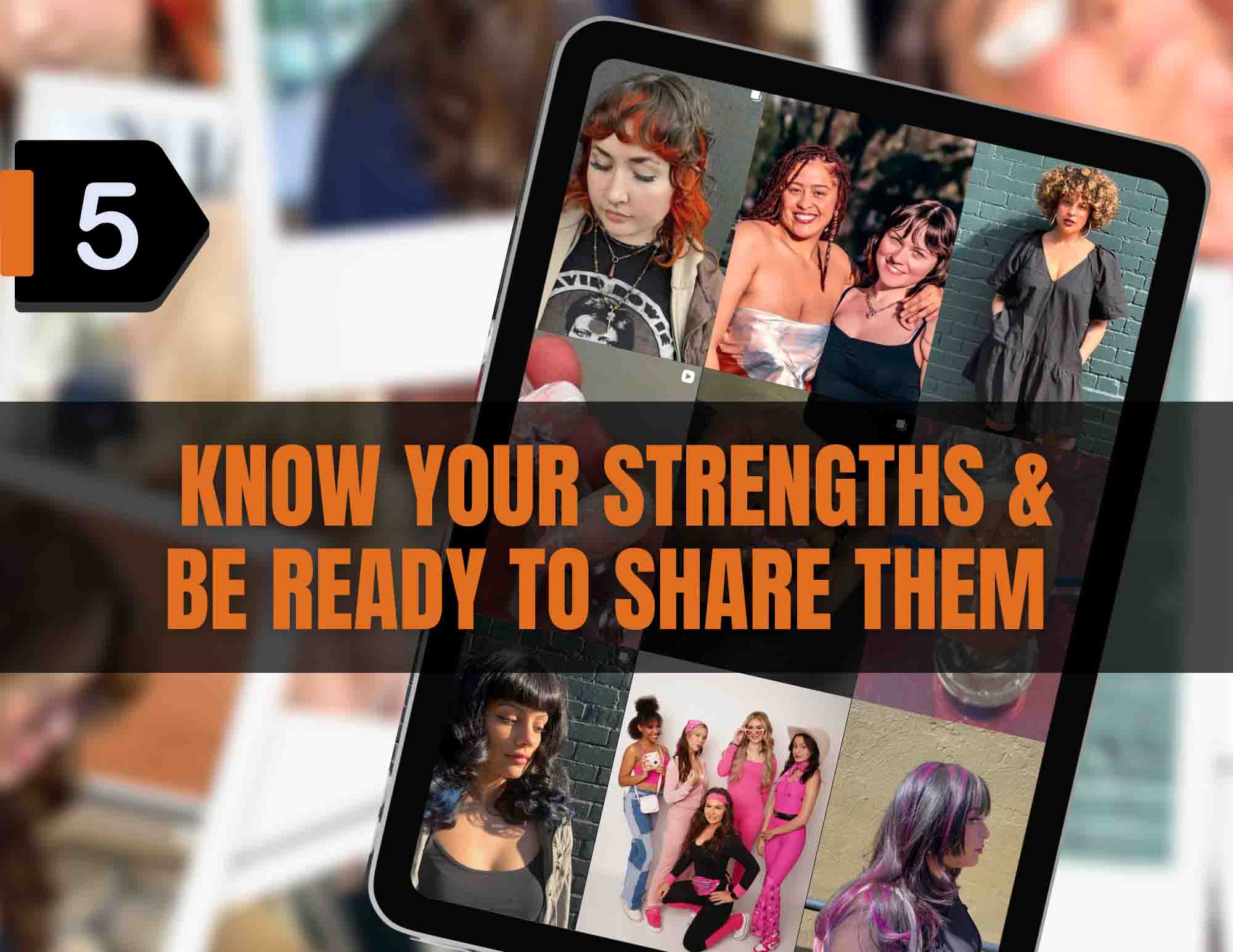 Career prep - Know Your Strengths & Be Ready to Share Them