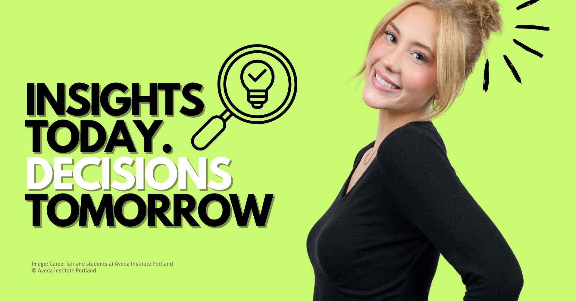 After the career fair - insights today. decisions tomorrow